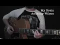 Anthony Wilson // My Brain (Mose Allison) // Note for Note