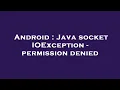 Android Java socket IOException - permission denied