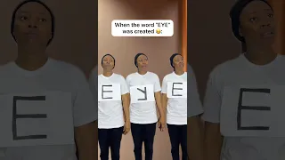 When the word “EYE” was created 😂 #shorts