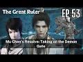 Lagu [EP53] Mu Chen's Resolve: Taking on the Demon Gate #the Great Ruler #Mu Chen# Xiao Yan #Lin Dong