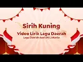 Download Lagu Video Lirik Lagu Daerah | Sirih Kuning