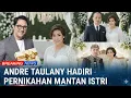 Lagu Andre Taulany Hadiri Pernikahan Mantan Istri