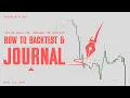 A little but extensive guide on how to backtest and journal your backtesting results level 1 5