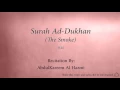 Download Lagu Surah Ad Dukhan The Smoke   044   AbdulKareem Al Hazmi   Quran Audio