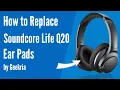 How to Replace Soundcore Life Q20 Headphones Ear Pads Cushions Geekria
