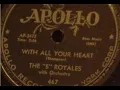 FIVE ROYALES  With All Your Heart   1955