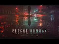 Peeche Bombay - Mumbai Anthem ft. Suhasini, Xeede, Kate Max (Music Video)