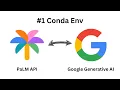 PaLM API with Conda Environment Bard API Google Generative AI