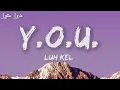 Luh Kel - Y.O.U. (Lyrics)