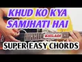 Download Lagu Khud Ko Kya Samajhti Hai | Most Easy Guitar Lesson | For Beginners | Khiladi