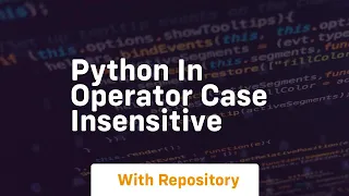 python in operator case insensitive