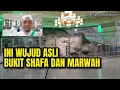 Download Lagu INI WUJUD ASLI BUKIT SHAFA DAN MARWAH - dedikusnadi1969