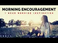 Download Lagu MORNING ENCOURAGEMENT | Start Your Day With God’s Blessings - 1 Hour Morning Inspiration to Motivate
