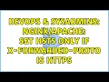 DevOps SysAdmins set HSTS only if X-Forwarded-Proto is https