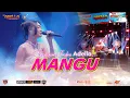 Download Lagu MANGU - DIFARINA INDRA OM. ADELLA | PEMUDA RUKUN KEPUNDUHAN