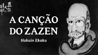 Hakuin Ekaku - A Canção do Zazen