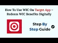 How To Use WIC On Target App - Redeem WIC Benefits Digitally