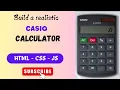 Build a Realistic CASIO-Style Calculator with HTML CSS and JavaScript Source Code