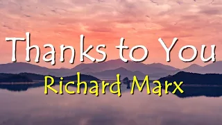 Download Thanks To You - Richard Marx (Lyrics) 🎵 MP3