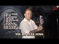 Download Lagu TOP HIT TUẤN HƯNG. những ca khúc hay nhất của Tuấn Hưng