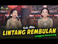 Download Lagu LALA ATILA - LINTANG REMBULAN - Kembar Campursari Keroncong ( Official Music Video )