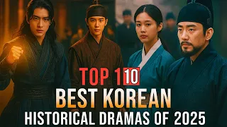 top 10 best historical korean dramas of 2025 so far best historical korean dramas of 2025