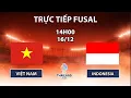 Lagu 🔴Việt Nam - Indonesia | Futsal Nam | Hồ Văn Ý Thăng Hoa Mãn Nhãn