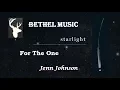 Download Lagu Bethel Music - For The One (feat. Jenn Johnson)