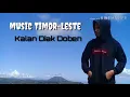 Music Timor-Leste ''Kalan Diak doben''  Lirik\