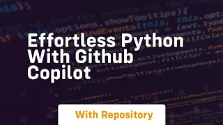 Effortless python with github copilot