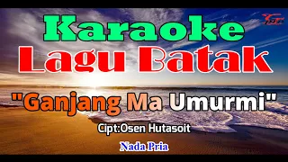 Download KARAOKE GANJANG MA UMURMI [OSEN HUTASOIT SUARA PRIA MP3