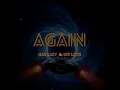 Download Lagu Had Lazy \u0026 Kid Love -  Again (Lyrics Video) | Antes De Andrómeda