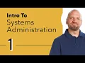 Introduction to Systems Administration