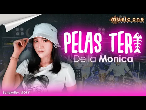 Download MP3 PELAS TERI - DELLA MONICA | MUSIC ONE | OFFICIAL