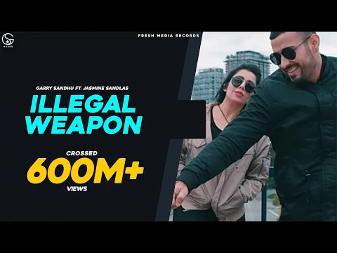 Download MP3 ILLEGAL WEAPON | GARRY SANDHU /JASMINE SANDLAS | INTENSE | FRESH MEDIA RECORDS