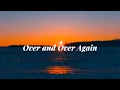 Download Lagu Over and Over Again (Lyrics)