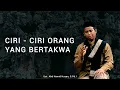 Download Lagu Ciri-ciri orang yang bertakwa bersama Ust. Abdul Hamid Husen,S.Pd.I