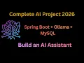 Build a Production-Ready AI Assistant with Spring Boot Ollama MySQL LLM Project 2026