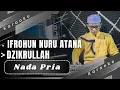 Download Lagu Karaoke IFROHUN NURU ATANA x DZIKRULLAH - Nada Pria