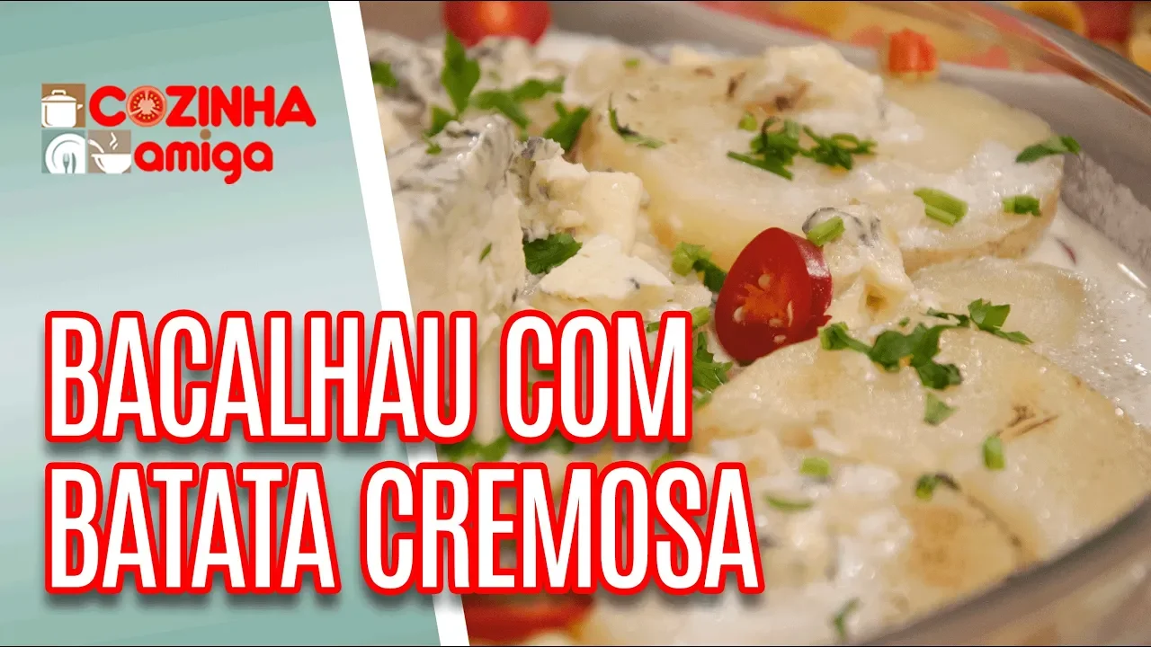 Bacalhau Martelo com Batata Cremosa - Patricia Gonçalves | Cozinha Amiga (09/05/18)