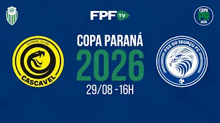 COPA PARANA 2026 CASCAVEL X FOZ DO IGUACU RODADA 1 AO VIVO E DE GRACA