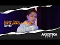 Download Lagu Azzam Sham - Cinta Jangan Pergi (LIVE) #AkustikaSuria