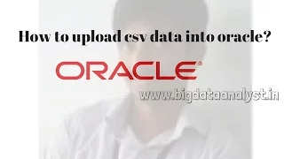 CREATE ORACLE TABLE Import CSV data into Oracle