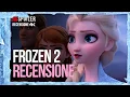 Video di Frozen II - Il segreto di Arendelle la recensione del film Disney