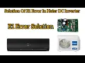 How To Solve E1 Error In Haier DC Inverter Solution Of E1 Error