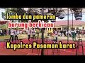 Download Lagu LOMBA DAN PAMERAN BURUNG BERKICAU KAPOLRES PASAMAN BARAT ( Sumbar )