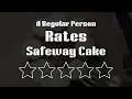 Rating Safeway Cake