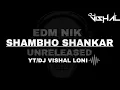 Download Lagu SHAMBHO SHANKAR 🚩 MASH-UP DJ EDMNIK #mashup #instatrending  #unreleased