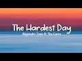 Download Lagu Alejandro Sanz ft. The Corrs - The Hardest Day [LYRICS]