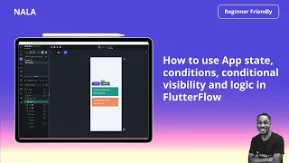 How to use App state, Conditions, Conditional Visibility and Logic ...